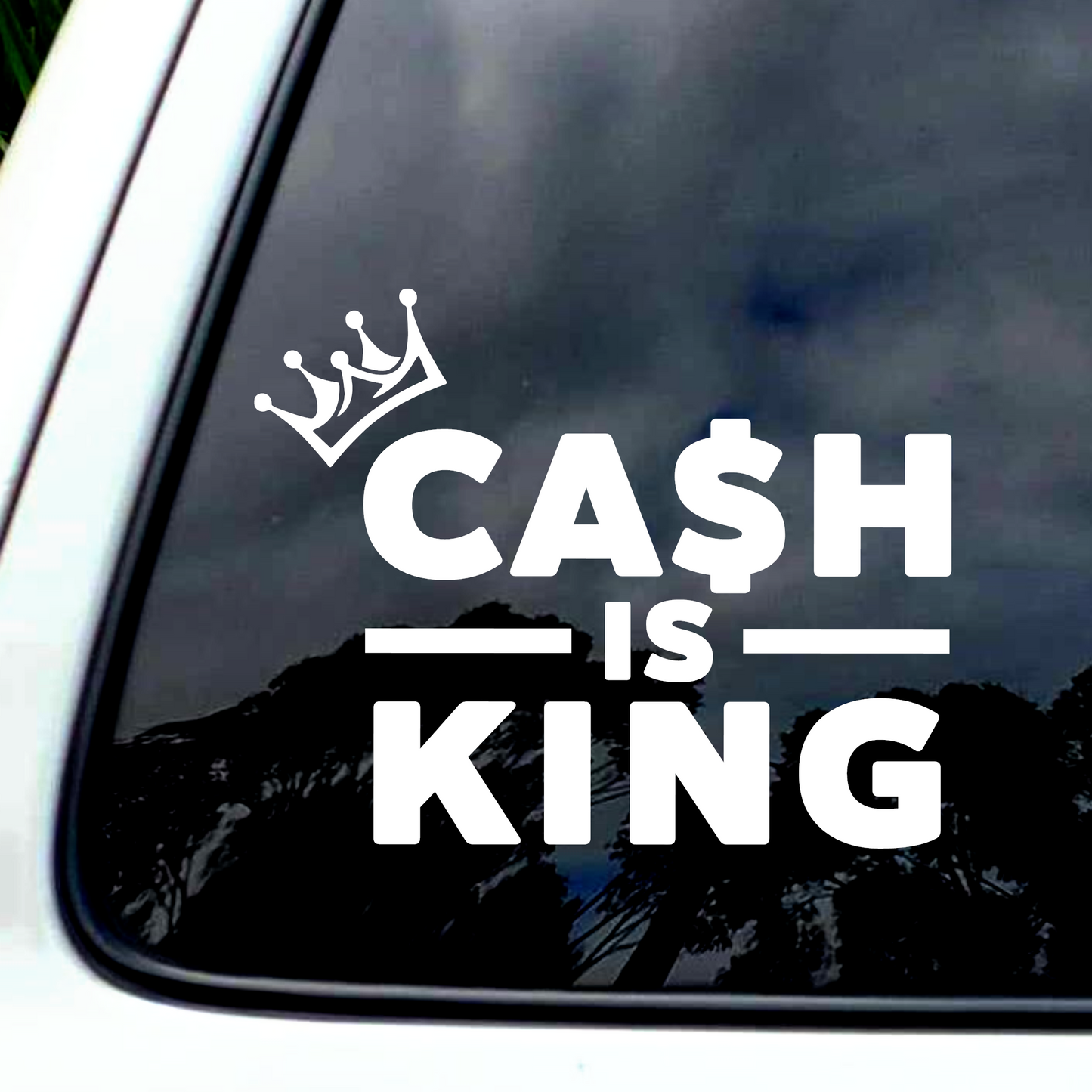 Cash is King vinyl decal/sticker