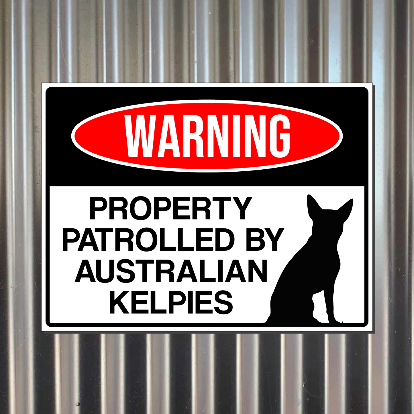 Kelpie property corflute sign