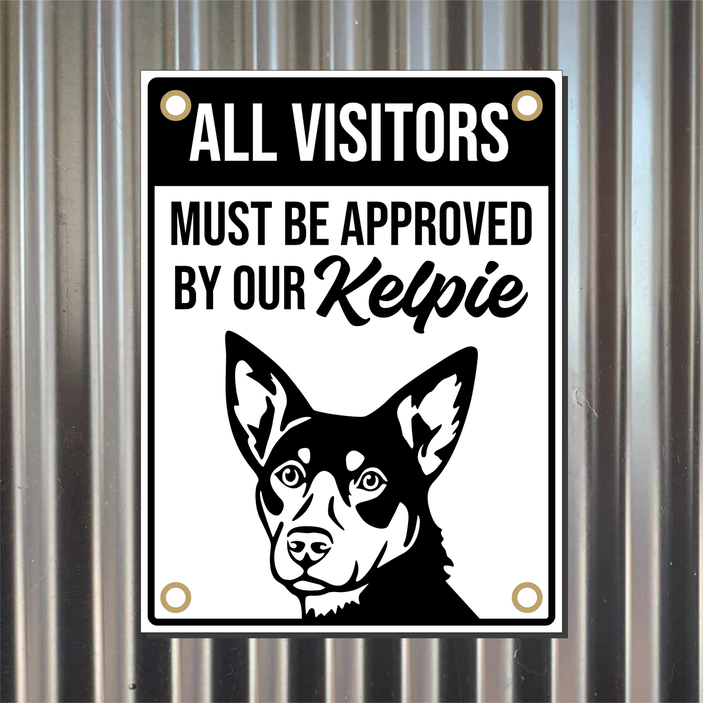 Kelpie property corflute sign