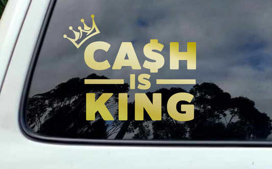 Cash is King vinyl decal/sticker