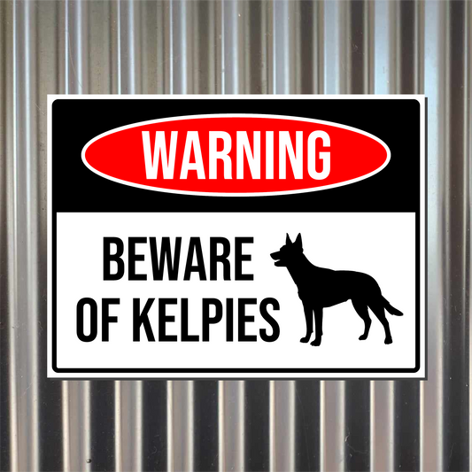 Kelpie property corflute sign